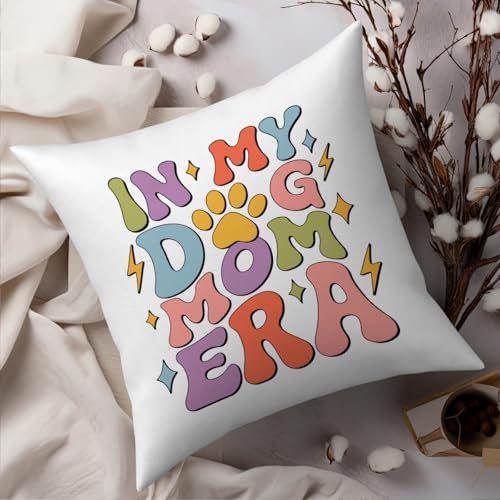 Fokongna in My Dog mom era Dog Mom Decorative Pillow Covers 18 x 18 Inch, Love Gy Lover Proud Mama Pet Owner Pillowcase, Funny Gifts for Women - color: Dog Mom